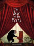 The Bear and the Piano - David Litchfield, Frances Lincoln, 2015