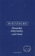 Dionýské dithyramby a jiné básně - Friedrich Nietzsche, 2018