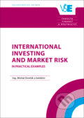 International Investing and Market Risk in Practical Examples - Michal Dvořák, Oeconomica, 2018