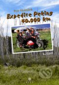 Expedice Peking 40.000km (2.časť) - Petr Hošťálek, Růže, 2008