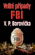 Velké případy FBI - V.P. Borovička, Baronet, 2008