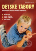 Kniha: Detské tábory (Zdeněk Friedrich). Zdeněk Friedrich, 2008
