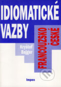 Francouzsko-české idiomatické vazby - Kryštof Bajger