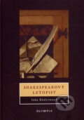 Kniha: Shakespearovy letopisy (John Underwood). Olympia, 2008