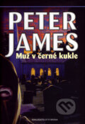 Muž v černé kukle - Peter James, Brána, 2008