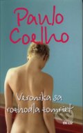 Veronika sa rozhodla zomrieť - Paulo Coelho, Ikar, 2008