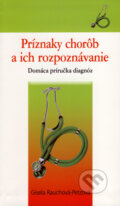Príznaky chorôb a ich rozpoznávanie - Gisela Rauch-Petz, NOXI, 2008