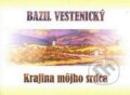 Kniha: Krajina môjho srdca (Bazil Vestenický). Alius, 2008