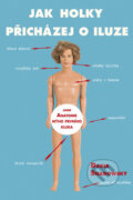 Kniha: Jak holky přicházej o iluze (Daria Snadowsky). Rybka Publishers, 2008