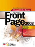 Microsoft Office Front Page 2003 - Mojmír Král, Libor Šrom, Computer Press, 2006