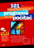 101 nejužitečnějších programů pro váš počítač - Ondřej Pohl, Computer Press, 2004
