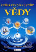 Kniha: Velká encyklopedie vědy (Nakladatelství Fragment). Nakladatelství Fragment, 2006