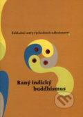 Raný indický buddhismus, Argo, 2008