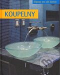 Kniha: Koupelny (Slovart CZ). Slovart CZ, 2008