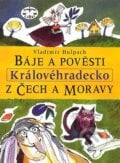 Báje a pověsti z Čech a Moravy - Vladimír Hulpach, Libri, 2008