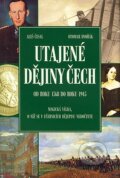 Kniha: Utajené dějiny Čech 3 (Aleš Česal a Otomar Dvořák). XYZ, 2008