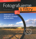 Fotografujeme s filtry - Tomáš Dolejší, Computer Press, 2008