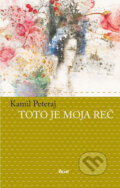 Toto je moja reč - Kamil Peteraj, 2008