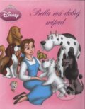 Kniha: Bella má dobrý nápad (Walt Disney). Egmont SK, 2008