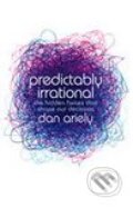 Predictably Irrational - Dan Ariely, HarperCollins, 2008