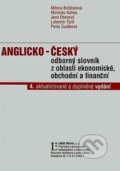 Kniha: Anglicko-český odborný slovník z oblasti ekonomické, obchodní a finanční (Milena Bočánková a kolektív). Linde, 2008