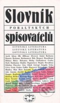 Slovník pobaltských spisovatelů - Pavel Štoll a kol., 2008