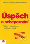 Úspěch a sebepoznání - Margrit Lipczinsky, Helmut Boerner, Grada, 2008