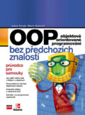 OOP Objektově orientované programování bez předchozích znalostí - Jim Keogh, Mario Giannini, Computer Press, 2006