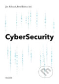 CyberSecurity - Jan Kolouch, Pavel Bašta a kolektiv, 2019
