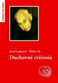 Duchovné cvičenia - Jozef Lackovič - Weber, Universitas Tyrnaviensis - Facultas Theologica, 2018