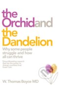 The Orchid and the Dandelion - W. Thomas Boyce, Bluebird Books, 2019