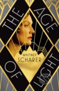 Kniha: The Age of Light (Whitney Scharer). Picador, 2019
