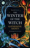 The Winter of the Witch - Katherine Arden, Del Rey, 2019