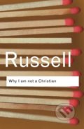 Why I am not a Christian - Bertrand Russell, 2004