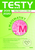 Testy 2019 -2020 z matematiky pro žáky 5. a 7. tříd ZŠ, Didaktis, 2019