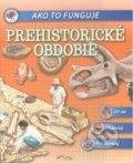 Prehistorické obdobie, Foni book, 2019
