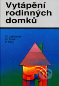 Vytápění rodinných domků - Miroslav Lázňovský, MALINA, 1996
