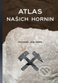 Kniha: Atlas našich hornin (Richard Jan Hons). Aladin agency, 2017