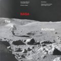 The NASA Archives - Piers Bizony, Roger Launius, Andrew Chaikin, Taschen, 2018
