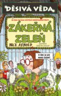 Zákeřná zeleň - Nick Arnold, Tony De Saulles (ilustrácie), Egmont ČR, 2019