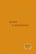 Mistr a Markétka - Michail Bulgakov, 2019