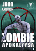 Zombie apokalypsa - John Crunch, 2018