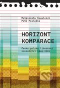 Kniha: Horizont komparace (Malgorzata Kowalczyk). Pavel Mervart, 2019