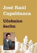 Učebnice šachu - Jose Raul  Capablanca, 2019
