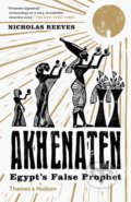 Kniha: Akhenaten (Nicholas Reeves). Thames & Hudson, 2019