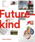 Futurekind - Robert Phillips, Thames & Hudson, 2019