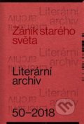 Kniha: Zánik starého světa (Památník národního písemnictví). Památník národního písemnictví, 2019