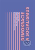 Demokracie a socialismus - Radka Šustrová, Burian a Tichák, 2018