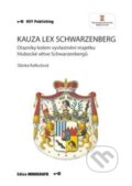 Kauza Lex Schwarzenberg - Slávka Kalkušová, Key publishing, 2018
