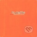 No Name: Oslavme Si Zivot - No Name, Hudobné albumy, 2001